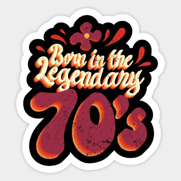 Born in the legendary 70s Sticker by 2P-Design